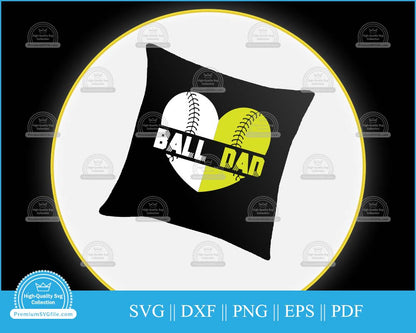 Ball dad Softball Design svg