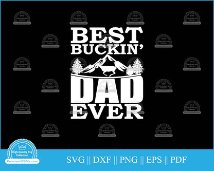 Best buckin' dad ever svg