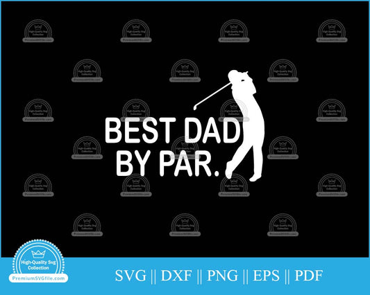 Best dad by par golf father svg