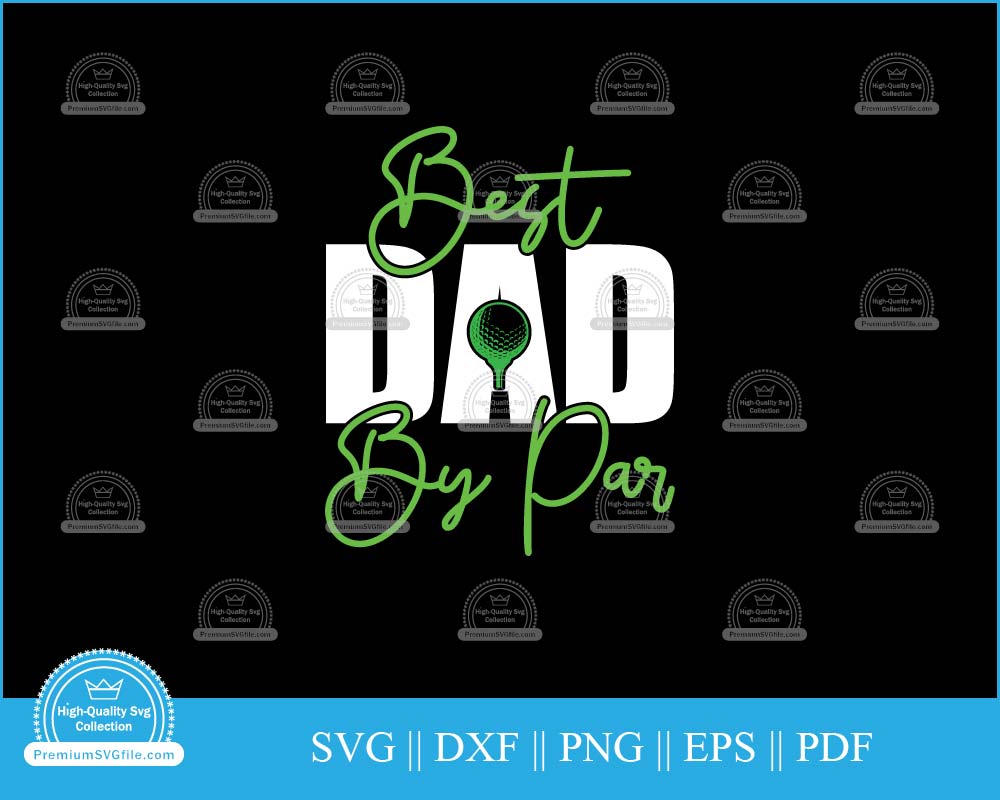 Best dad by par golf lover svg