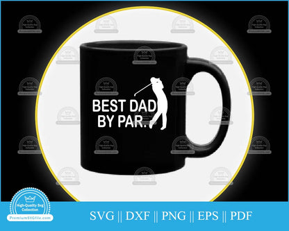 Best dad by par golf father svg