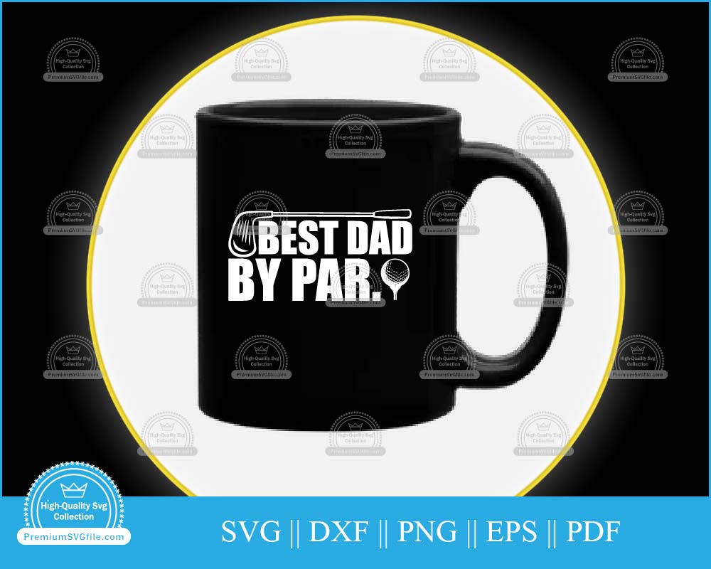 Best dad by par golf father's day svg