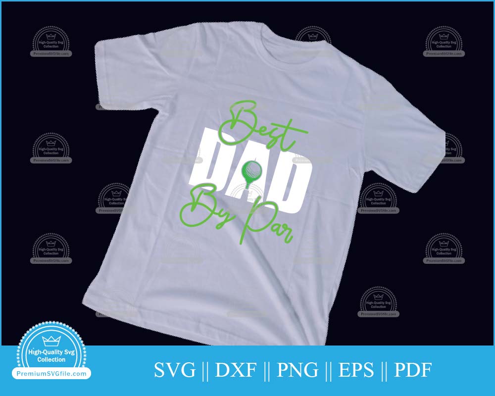 Best dad by par golf lover svg