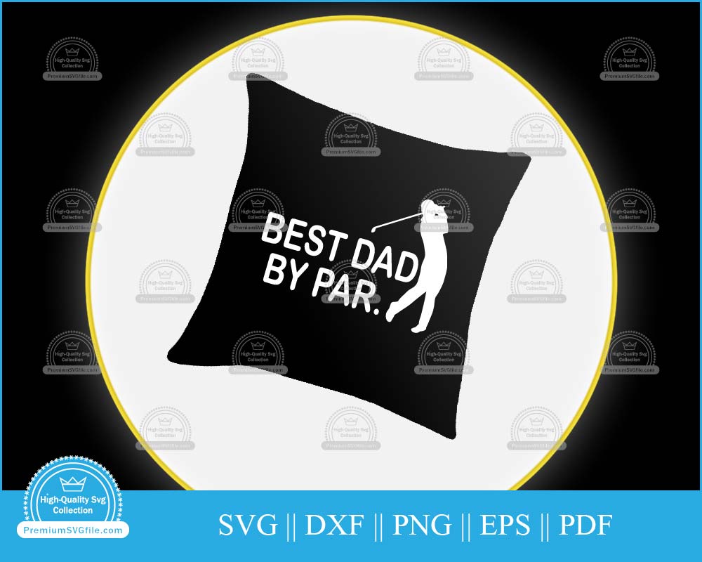 Best dad by par golf father svg