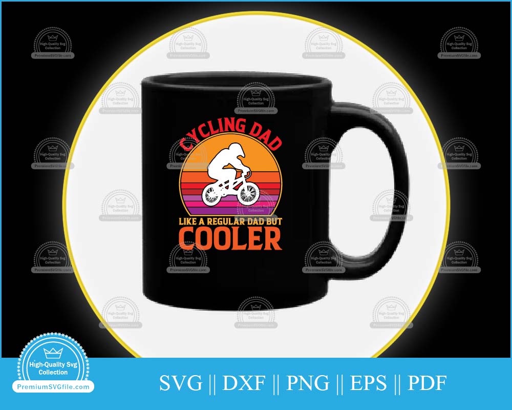 Cycling dad like a regular dad but cooler svg