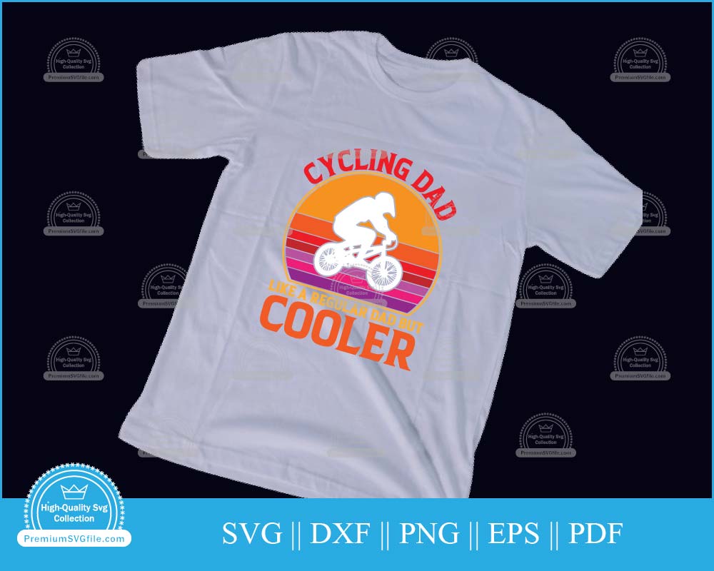 Cycling dad like a regular dad but cooler svg