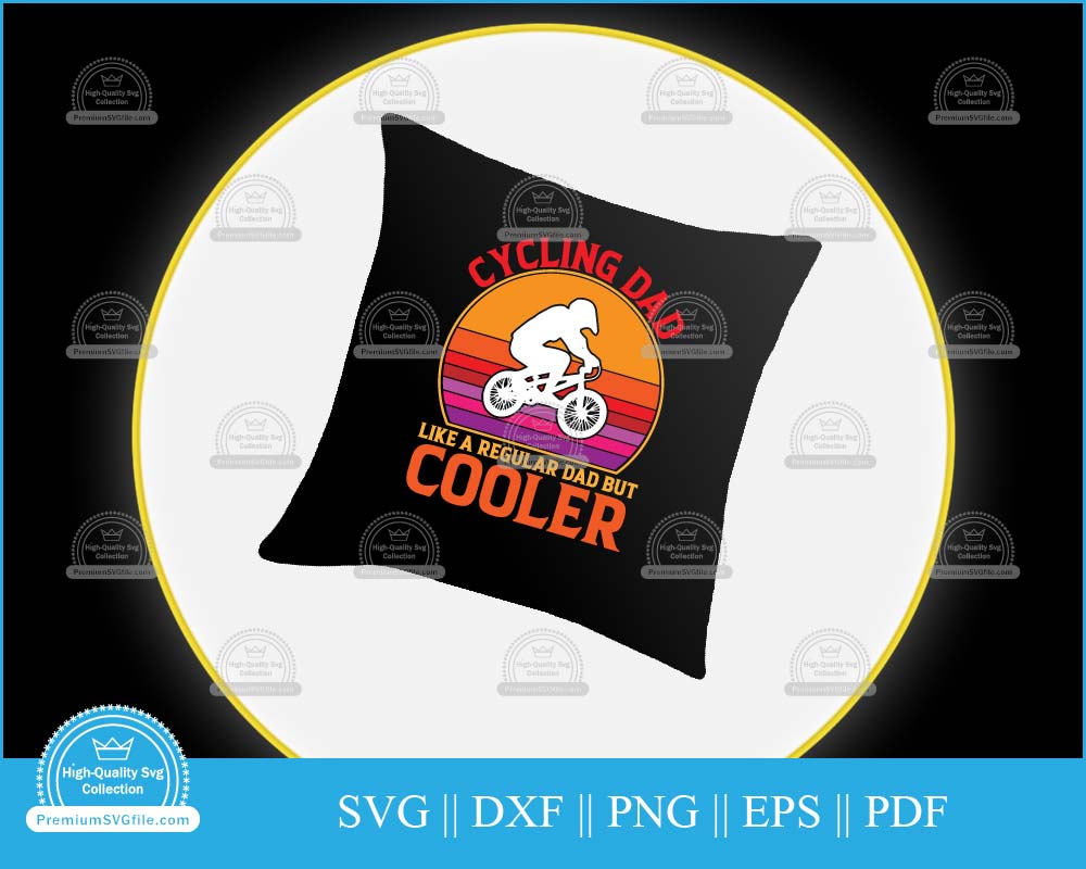 Cycling dad like a regular dad but cooler svg