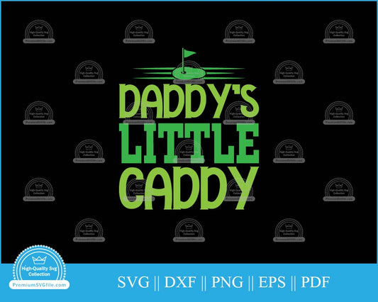 Daddy's little caddy Father's Day svg cut file for cricut and silhouette