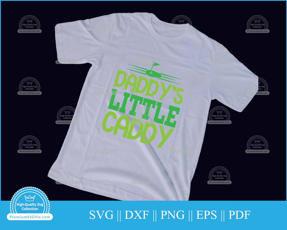 Daddy's little caddy Father's Day svg cut file for cricut and silhouette