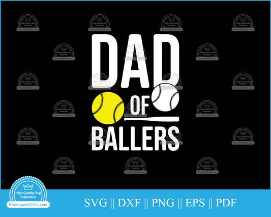 Dad of ballers Softball svg