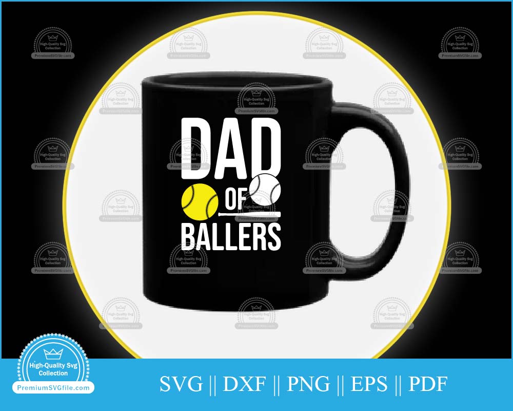 Dad of ballers Softball svg