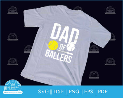 Dad of ballers Softball svg