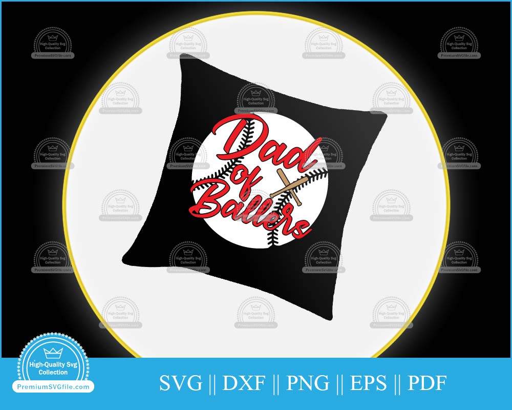 Dad of ballers Softball Design svg