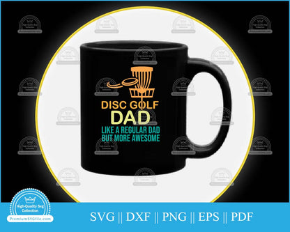 Disc golf dad like a regular dad svg cut file for cricut and silhouette