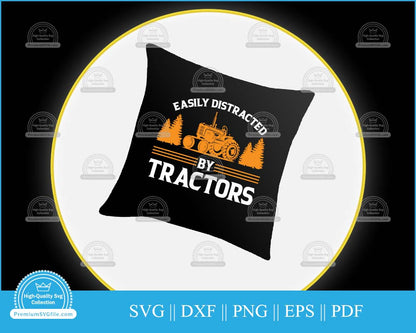 Easily distracted by tractors svg