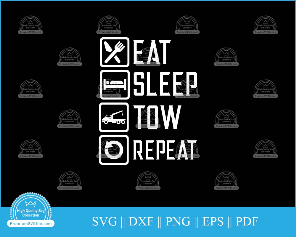 Eat sleep tow repeat svg