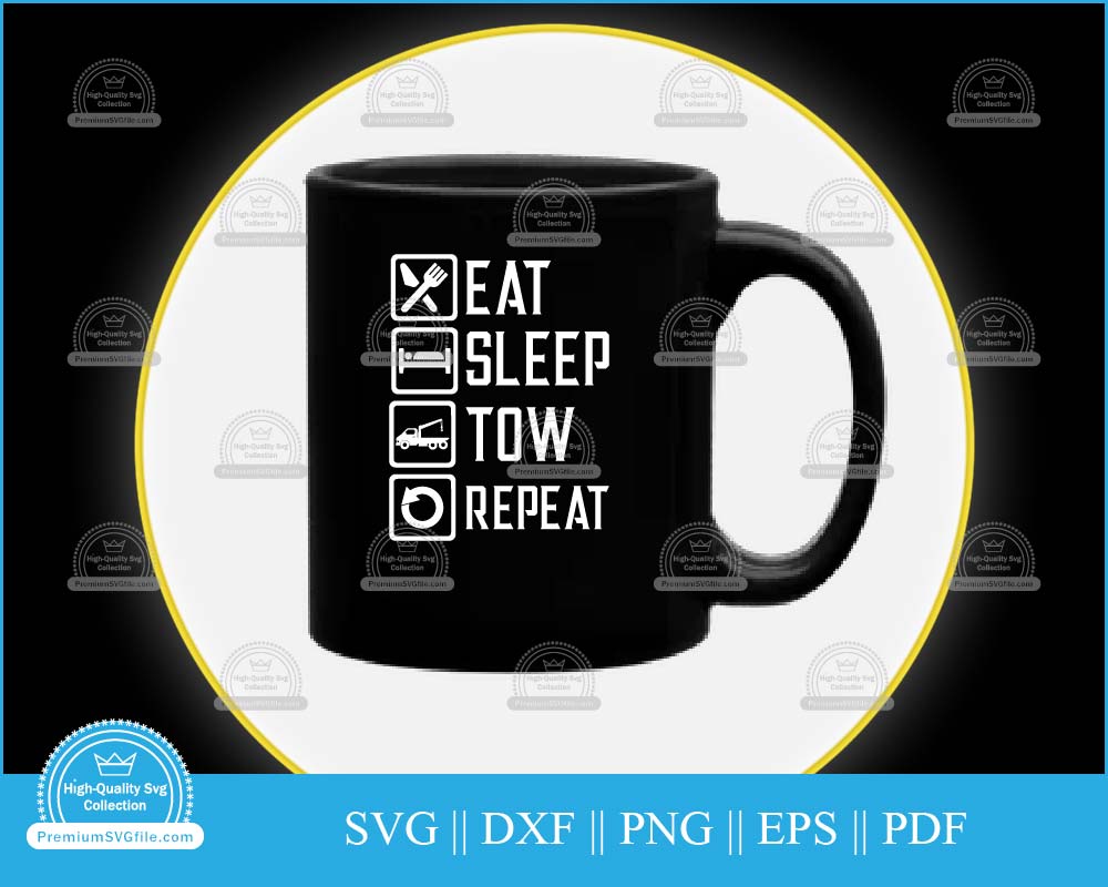 Eat sleep tow repeat svg