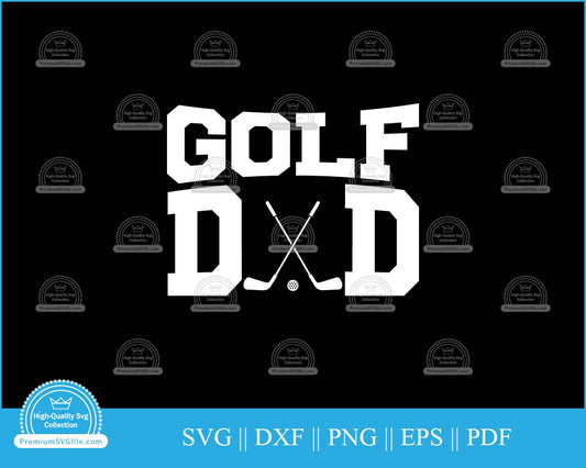 Golf dad Father's Day Golf svg cut file for cricut and silhouette