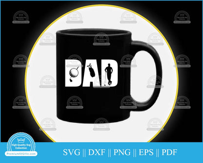 Golf dad Father's Day svg