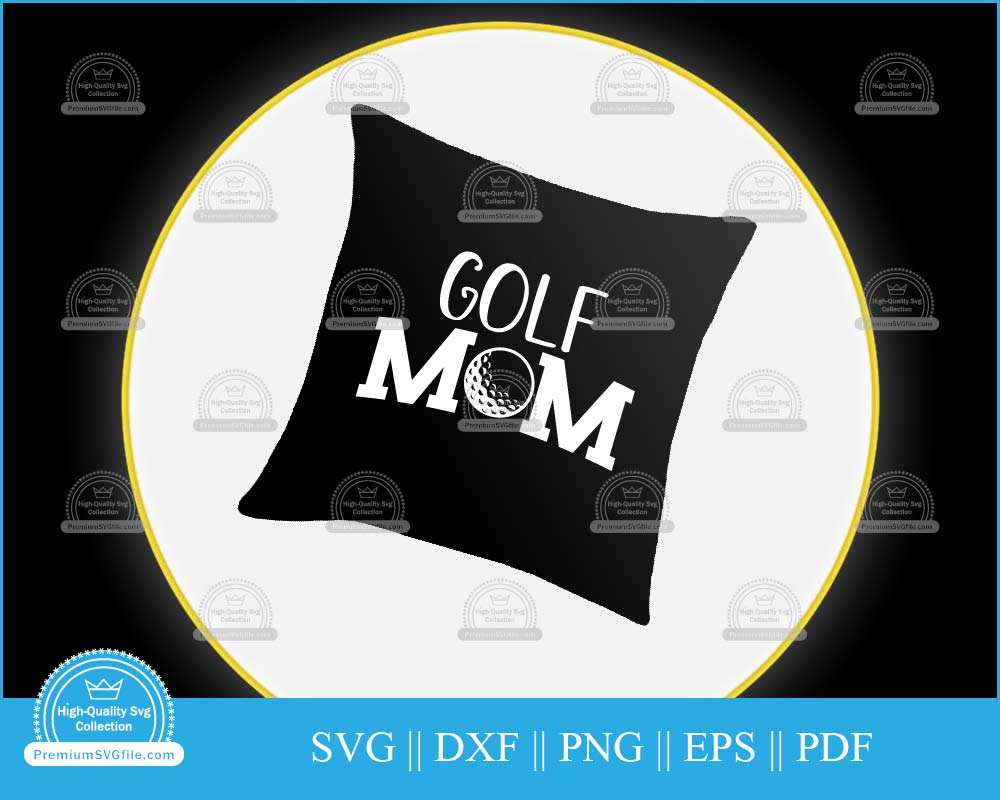 Golf mom quote svg cut file