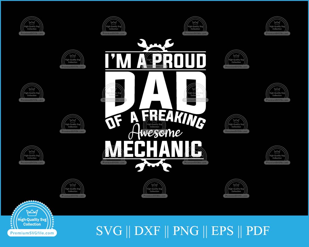 I'm a proud dad of a freaking awesome mechanic svg