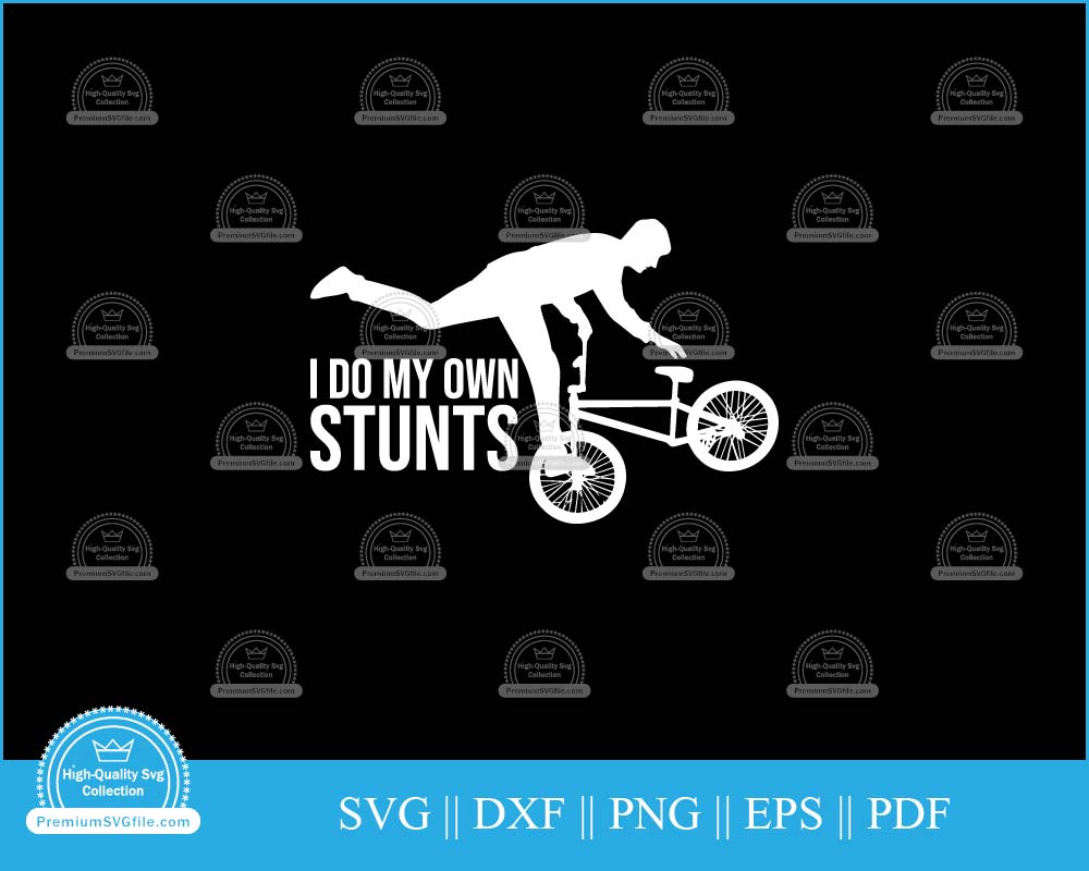 I do my own stunts Bicycle Design svg