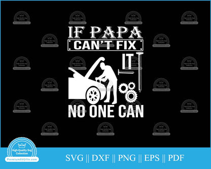 If papa can't fix it no one can Mechanic Design svg cut file