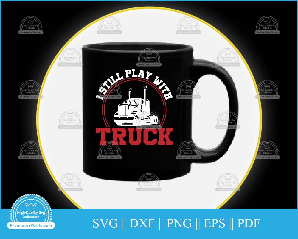 I still play with truck svg