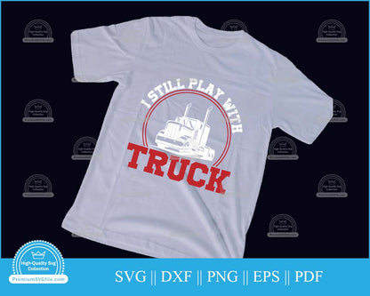 I still play with truck svg