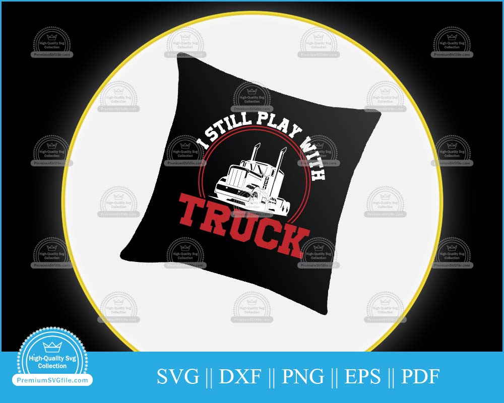 I still play with truck svg