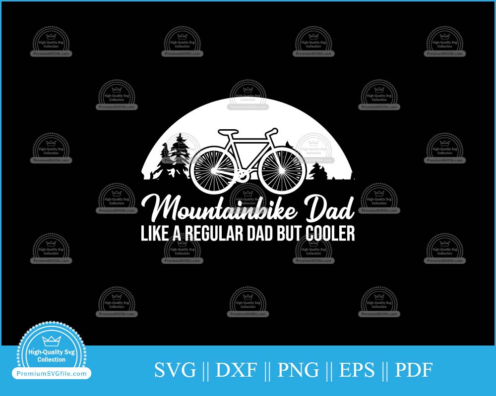 Mountain bike dad like a regular dad svg