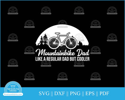 Mountain bike dad like a regular dad svg