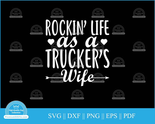 Rocking life as a trucker wife svg