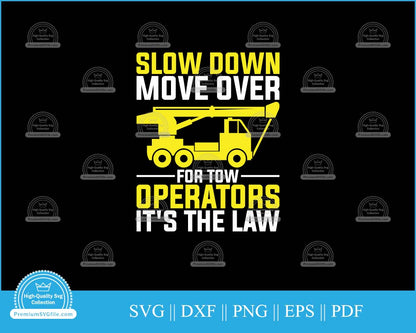 Slow down move over for tow it's operators svg