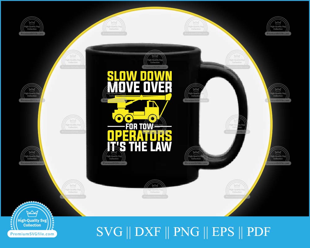 Slow down move over for tow it's operators svg