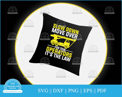 Slow down move over for tow it's operators svg