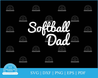 Softball dad Father's Day Sports Design svg printable file