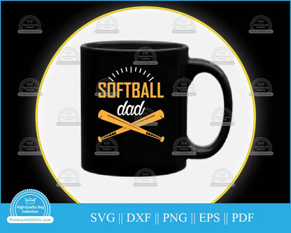 Softball dad Sports Design svg cut file for cricut and silhouette