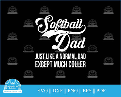 Softball dad just like a normal dad svg cut file for cricut and silhouette