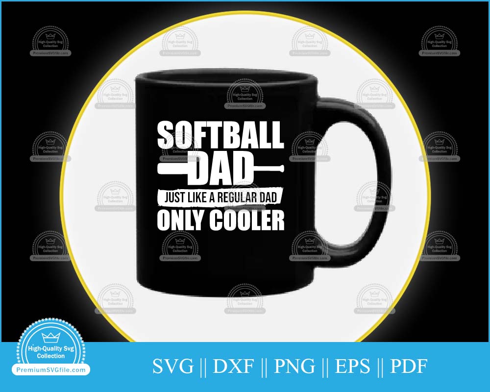 Softball dad just like a regular dad svg