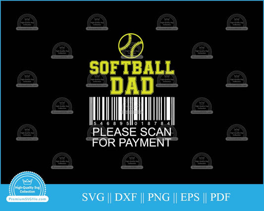 Softball dad please scan for payment svg