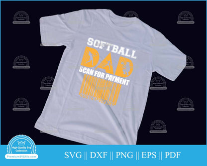 Softball dad scan for payment svg file for cricut and silhouette