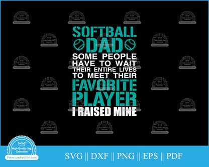 Softball dad some people have to wait svg printable cutting file