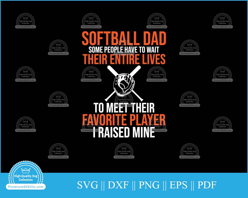 Softball dad some people have to wait Sports Design svg file