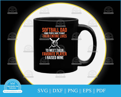 Softball dad some people have to wait Sports Design svg file