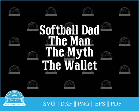 Softball dad the man myth wallet svg file for cricut and silhouette