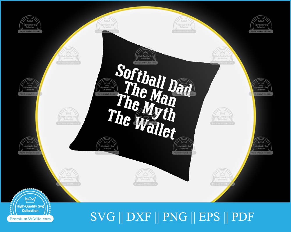 Softball dad the man myth wallet svg file for cricut and silhouette