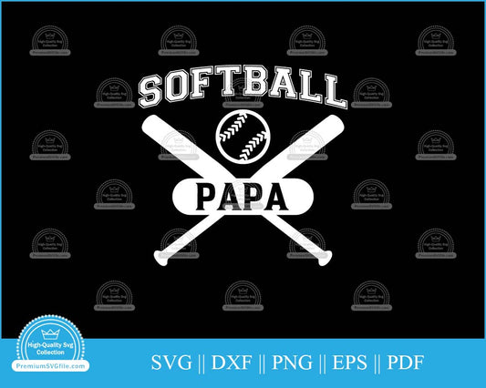 Softball papa Father's Day svg cut file for cricut and silhouette