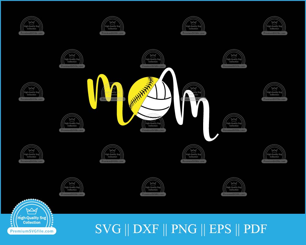 Softball volleyball mom svg Mother's Day Design cut file