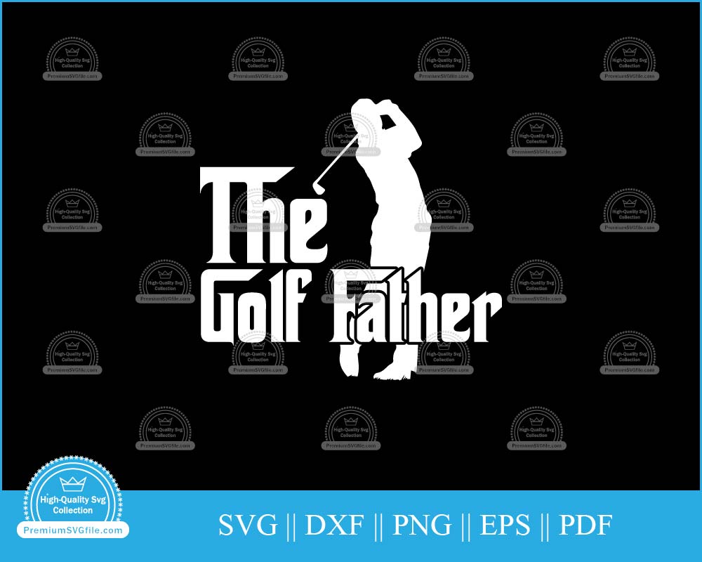 The golf father svg